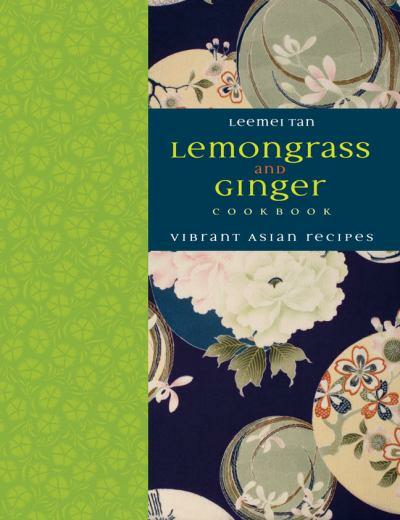 Lemongrass and Ginger by Leemai Tan